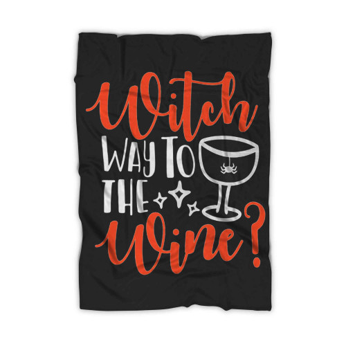 Witch Way To The Wine Blanket