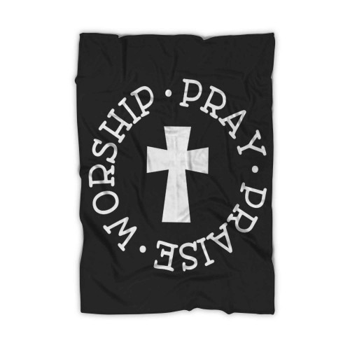 Worship Pray Praise Blanket