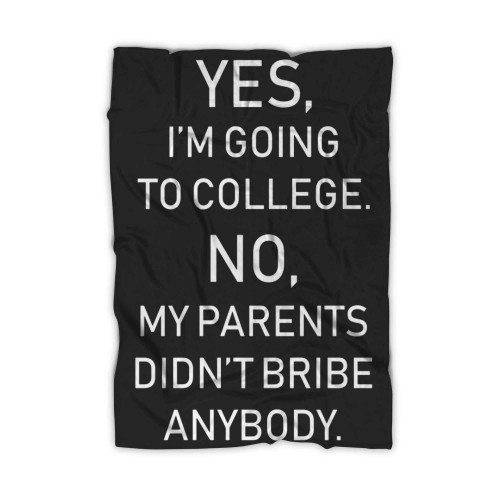 Yes Im Going To College Funny Graduation Blanket