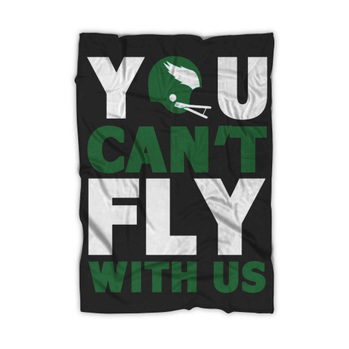 You Cant Fly With Us Philadelphia Blanket