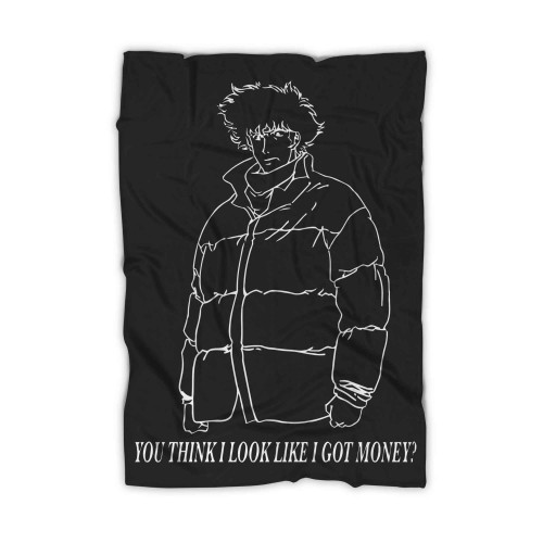 You Think I Look Like I Got Money Blanket You Think I Look Like I Got Money Blanket