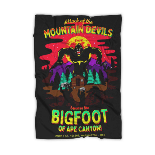 Attack Of The Mountain Devils Beware The Bigfoot Of Ape Canyon Blanket Attack Of The Mountain Devils Beware The Bigfoot Of Ape Canyon Blanket