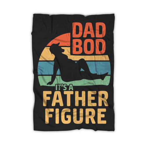Dad Bod It'S A Father Figure Funny Dad Blanket