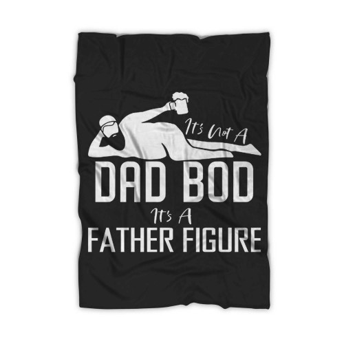 Father Figure Father'S Day 2023 Dad Bod Blanket