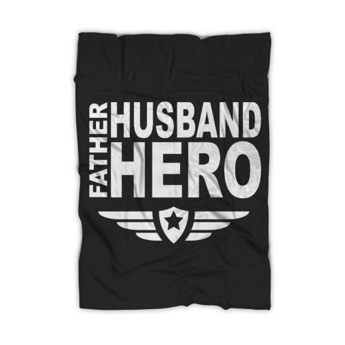 Fathers Day Husband Hero Blanket