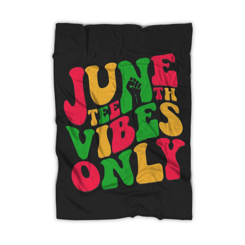Juneteenth Vibes Only Blanket