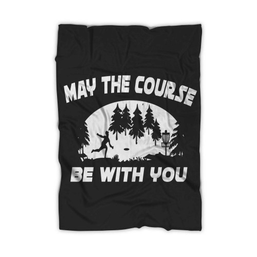 May The Course Be With You Disc Golf Blanket
