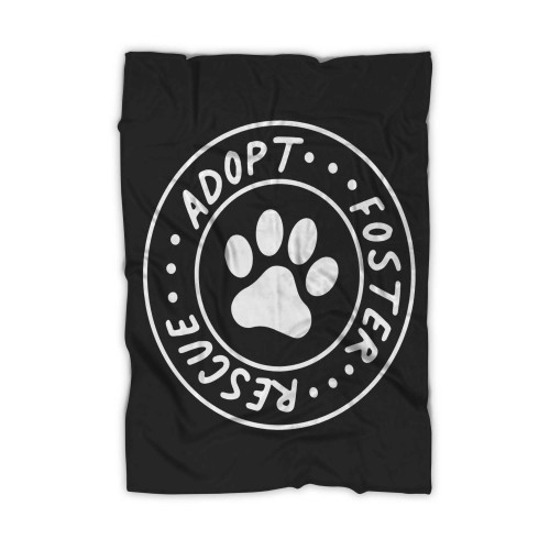 Rescue Adopt Foster Dog Blanket