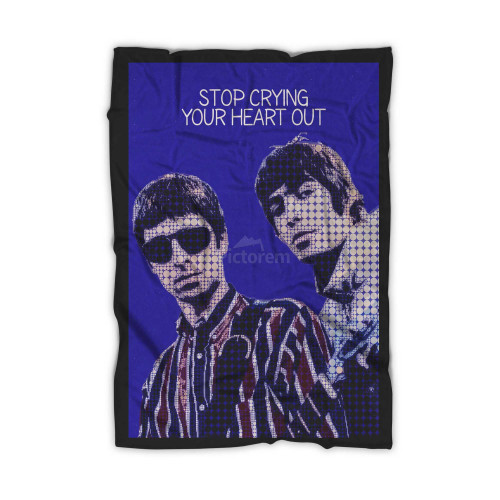 Stop Crying Your Heart Out Oasis Liam Gallagher Noel Gallagher Blanket