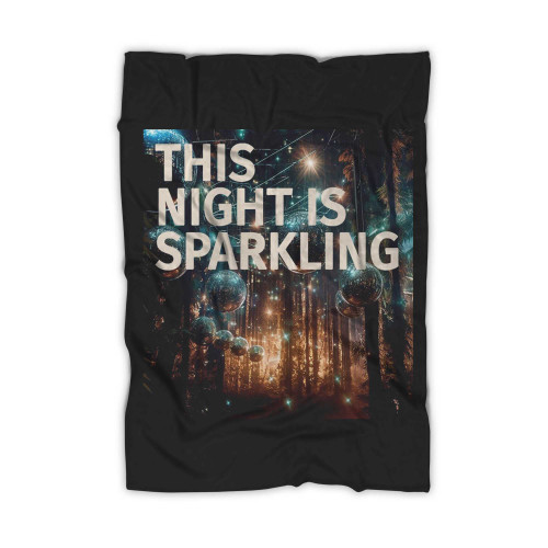 This Night Is Sparkling Swiftie Blanket