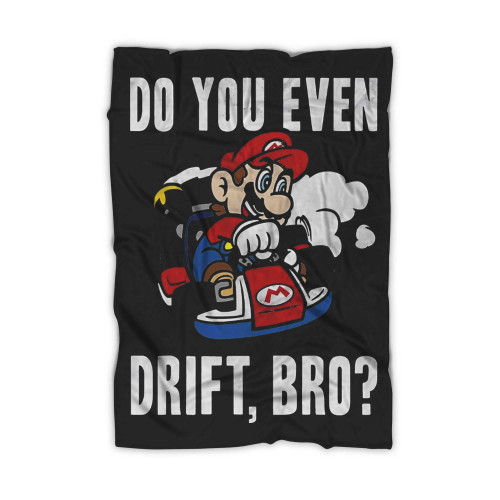 Super Mario Do You Even Drift 1 Blanket
