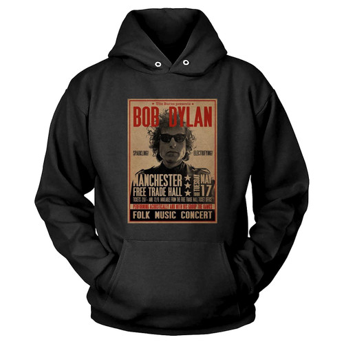 Bob Dylan Manchester Concert Poster Hoodie