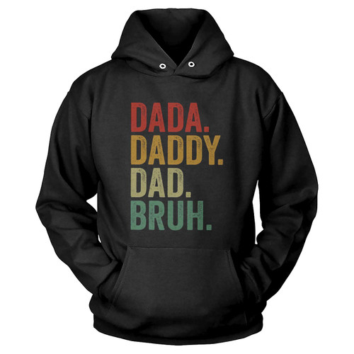Dadsa Daddy Dad Bruh Father'S Day Hoodie