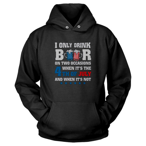 I Only Drink Beers On Two Occasions Hoodie