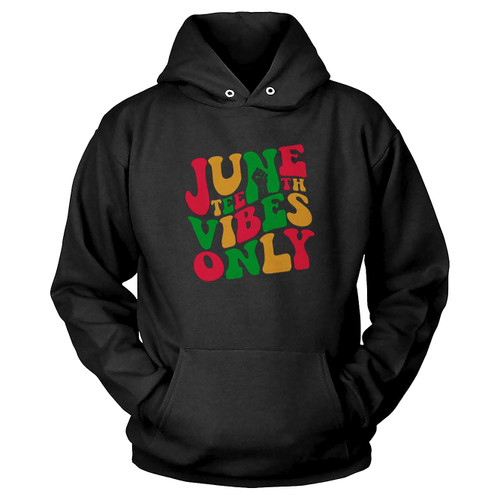 Juneteenth Vibes Only Hoodie