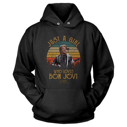 Just A Girl Who Loves Bon Jovi Hoodie