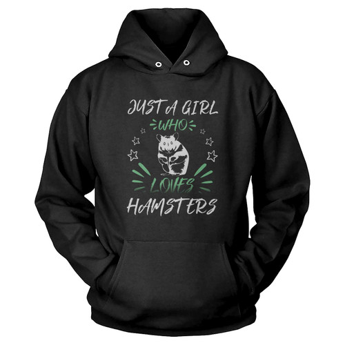 Just A Girl Who Loves Hamsters Hoodie