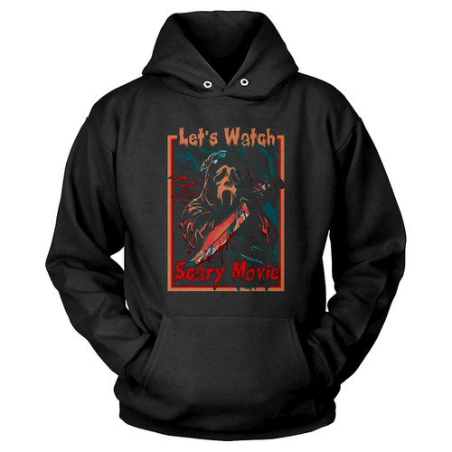 Lets Watch Scary Movie Horror Halloween Hoodie