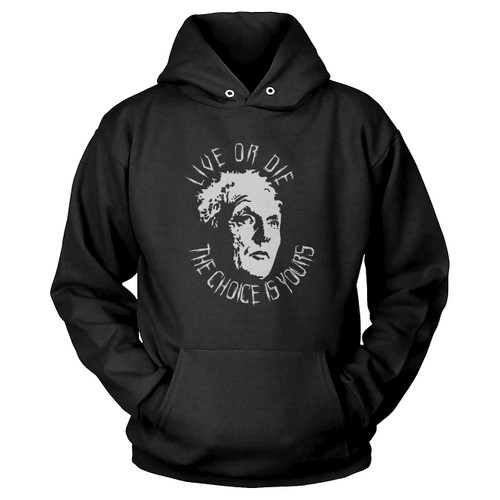 Live Or Die The Choice Is Yours John Kramer Hoodie