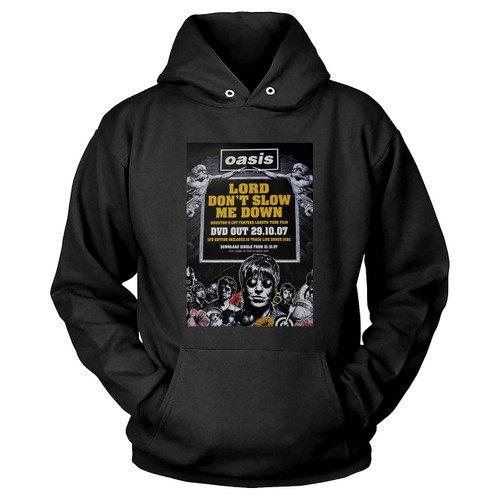 Lord Don'T Slow Me Down Poster Hoodie