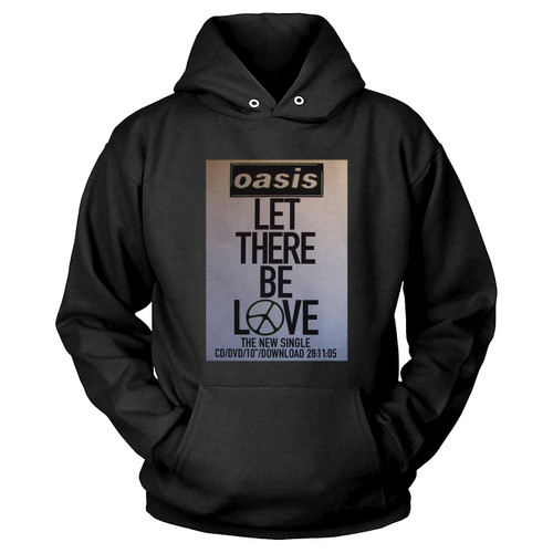 Oasis Let There Be Love Oasis Band Let There Be Love Liam Gallagher Oasis Hoodie