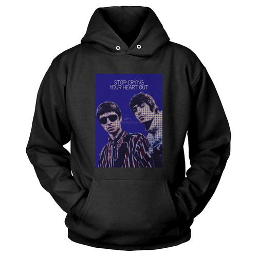 Stop Crying Your Heart Out Oasis Liam Gallagher Noel Gallagher Hoodie