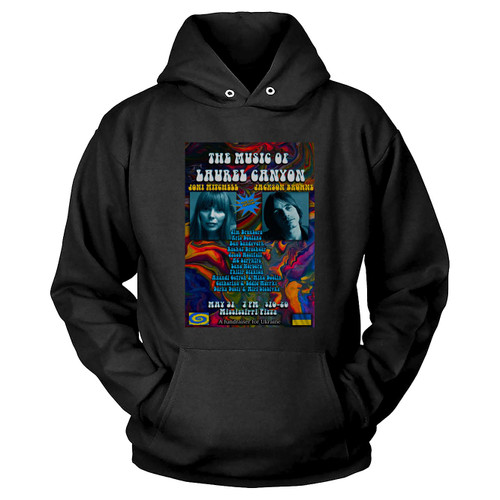 The Music Of Laurel Canyon Joni Mitchell And Jackson Browne At Mississippi Pizza Pub Atlantis Lounge In Portland Hoodie The Music Of Laurel Canyon Joni Mitchell And Jackson Browne At Mississippi Pizza Pub Atlantis Lounge In Portland Hoodie