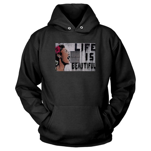 Banksy Life Is Beautiful Street Art 1 Hoodie