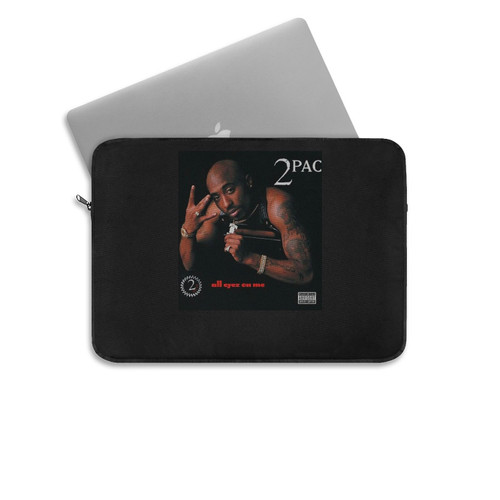 2Pac All Eyes On Me Hiphop Laptop Sleeve