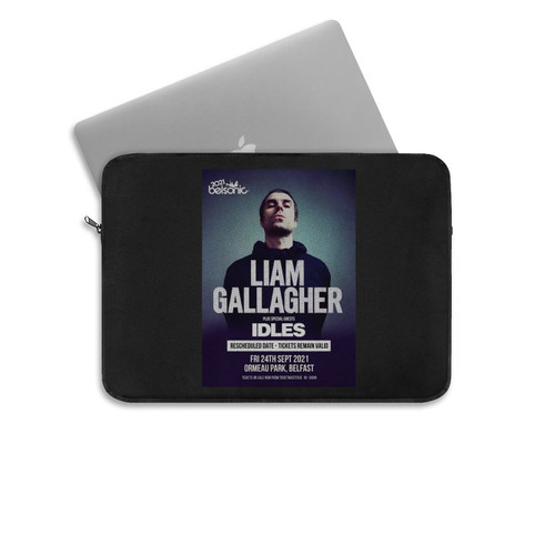 Liam Gallagher Brings Forward Rescheduled Belsonic Belfast Show With Idles To September Laptop Sleeve