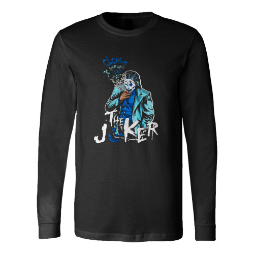 Clowns Do Anything For Clout The Joker Long Sleeve T-Shirt Tee