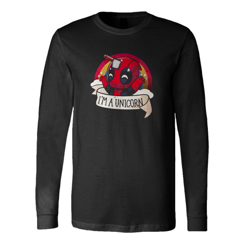 Deadpool I'M A Unicorn X-Force Merc Long Sleeve T-Shirt Tee