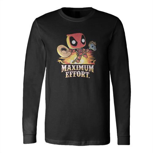 Deadpool Maximum Effort Long Sleeve T-Shirt Tee