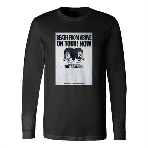 Death From Above 1979 Outrage Is Now Ltd Ed New Rare Tour Poster Long Sleeve T-Shirt Tee