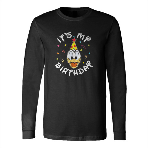 Donald Duck It'S My Birthday Duck Long Sleeve T-Shirt Tee