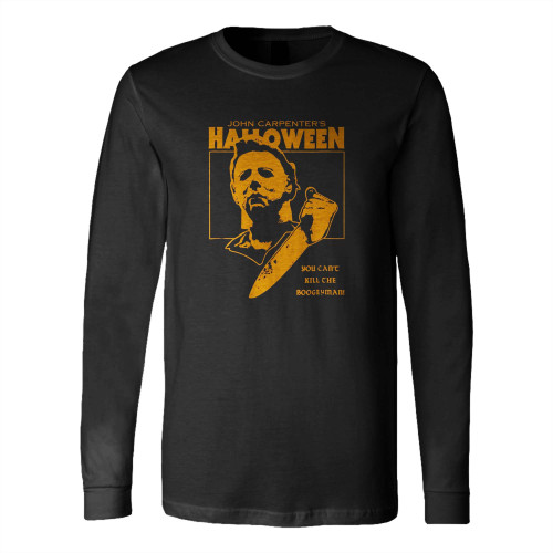 Halloween You Can'T Kill The Boogeyman Long Sleeve T-Shirt Tee