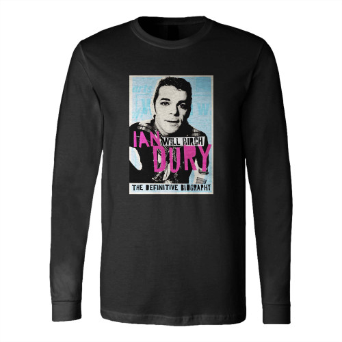 Ian Dury The Definitive Biography Long Sleeve T-Shirt Tee