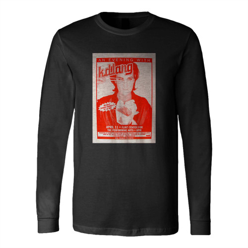 Kd Lang Vintage Concert Handbill From Flint Center Long Sleeve T-Shirt Tee