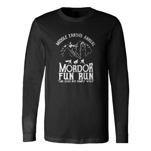 Middle Earth'S Annual Mordor Fun Run One Does Simply Not Walk Long Sleeve T-Shirt Tee