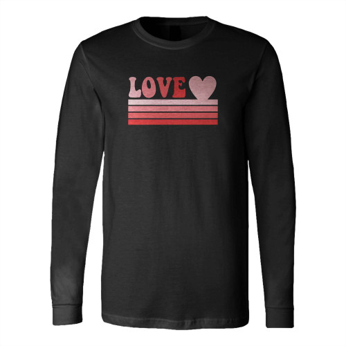 Retro Love Valentines Day Long Sleeve T-Shirt Tee