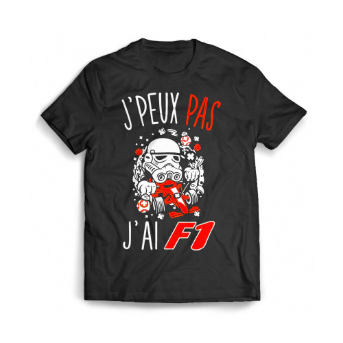 Formula 1 I Can'T I Have F1 Mens T-Shirt Tee