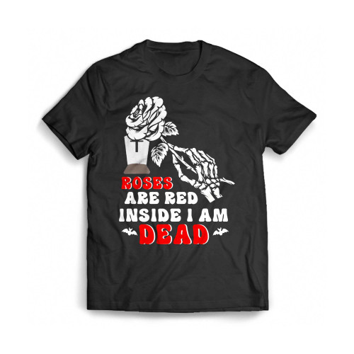 Funny Valentine'S Roses Are Red Inside I Am Dead Vintage Mens T-Shirt Tee