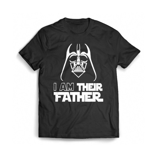 I Am Their Father Happy Father' Day Mens T-Shirt Tee