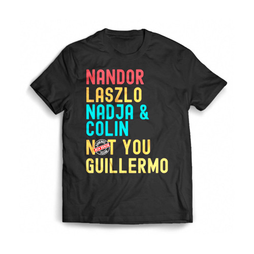 Nandor Laszlo Nadja And Colin Not You Guillermo We Do In The Shadows Vintage Mens T-Shirt Tee
