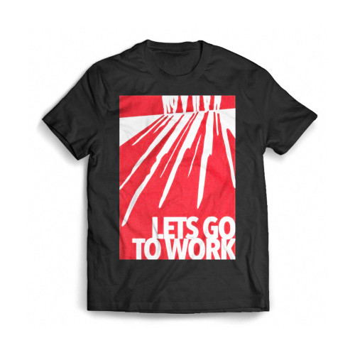 Reservoir Dogs Lets Go To Work Mens T-Shirt Tee