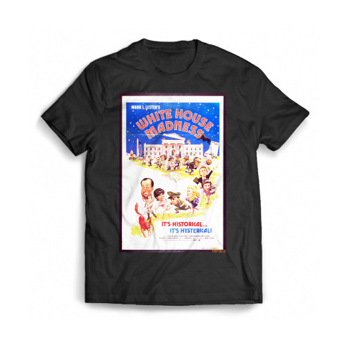 White House Madness Poster Movie Original Vintage 1975 Mens T-Shirt Tee