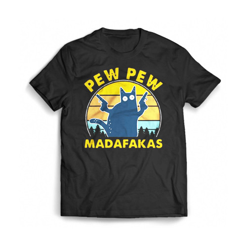Pew Pew Madafakas 1 Mens T-Shirt Tee Pew Pew Madafakas 1 Mens T-Shirt Tee
