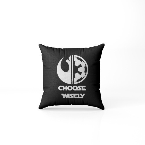 Choose Wisely Disney Star Wars Pillow Case Cover