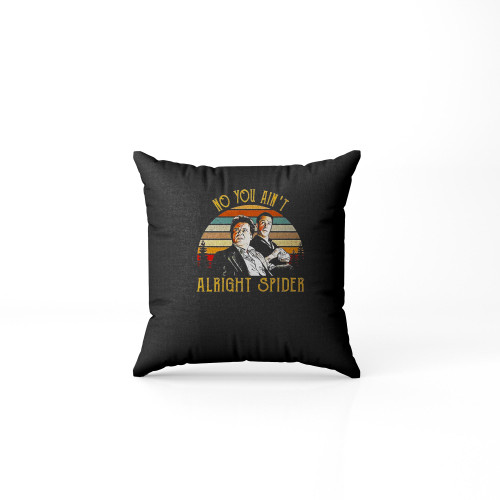 Goodfellas No You Ain'T Alright Pillow Case Cover