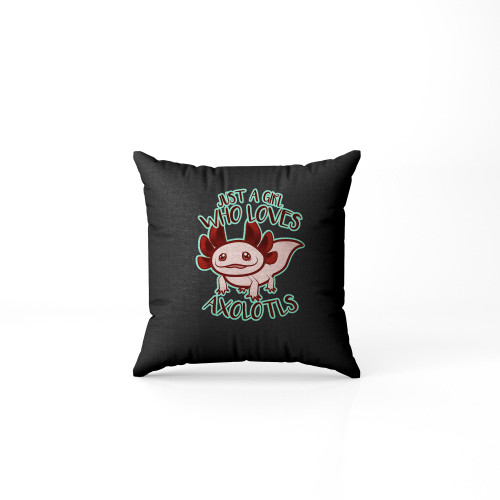 Just A Girl Who Loves Axolotls Youth Pillow Case Cover